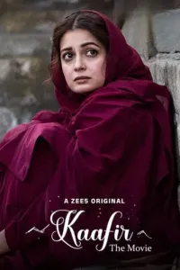 Download Kaafir (2025) Hindi Movie {4K} WEB-DL || 480p [500MB] || 720p [1.3GB] || 1080p [2.8GB]