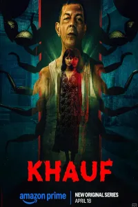 Download Khauf (2025) (Season 1) Hindi {Amazon Prime (Original-Series)} WEB-DL || 480p [150MB]  || 720p [300MB]  || 1080p [700MB]