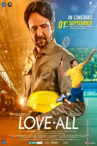 Download Love-All (2023) Hindi Movie WEB-DL || 480p [450MB] || 720p [1.1GB] || 1080p [2.6GB]