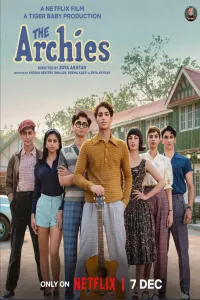 Download The Archies (2023) Hindi Movie Hindi WEB-DL || 480p [450MB] || 720p [1.2GB] || 1080p [2.8GB]